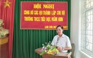 Đảng ủy thị trấn Lam Sơn công bố các quyết định thành lập Chi bộ trường THCS; Tiểu Học; Mầm Non sau sáp nhập