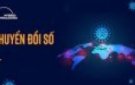 CHUYỂN ĐỔI SỐ - KHƠI DẬY TIỀM NĂNG